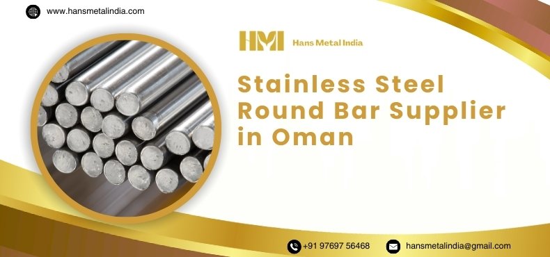 Stainless Steel Round Bar Supplier in Oman Stainless Steel Round Bar Supplier in india